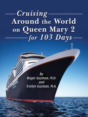 cover image of Cruising Around the World On Queen Mary 2 for 103 Days